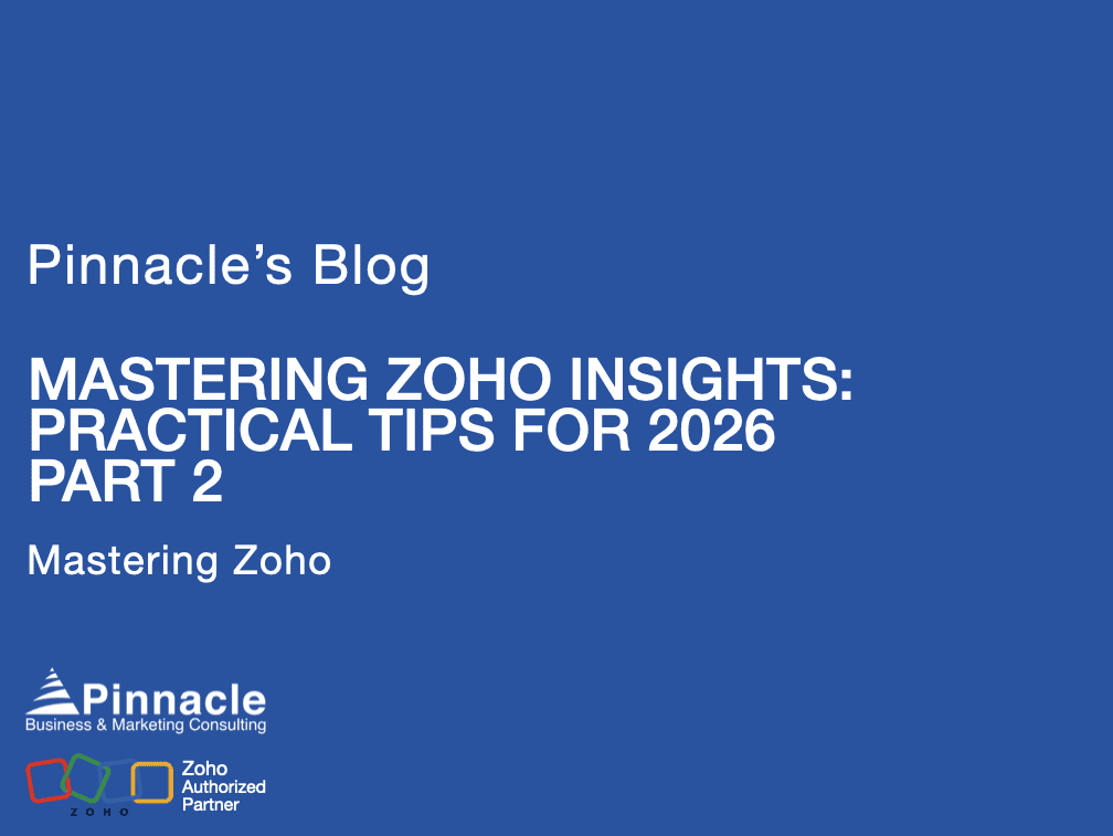 MASTERING ZOHO INSIGHTS: PRACTICAL TIPS FOR 2026 - PART 2
